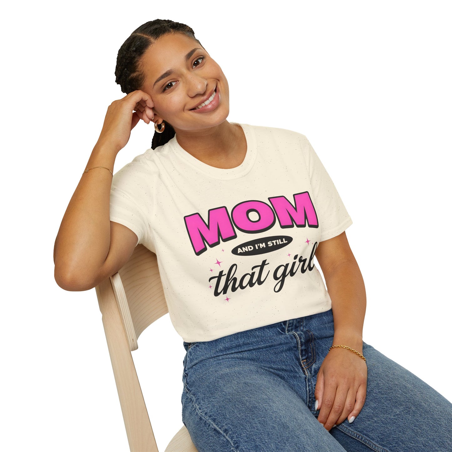 Mom And I’m Still That Girl T-Shirt — Funny Pink Mom Graphic Tee for Mother’s Day