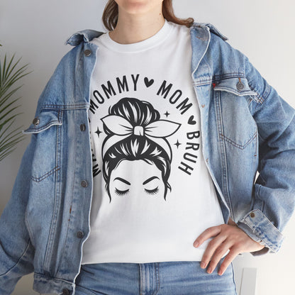 Mommy Mom Bruh T-Shirt – Messy Bun Mama Graphic Tee