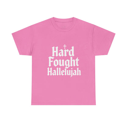 Hard Fought Hallelujah Tee – Christian Inspirational Gospel T-Shirtb (UNISEX)