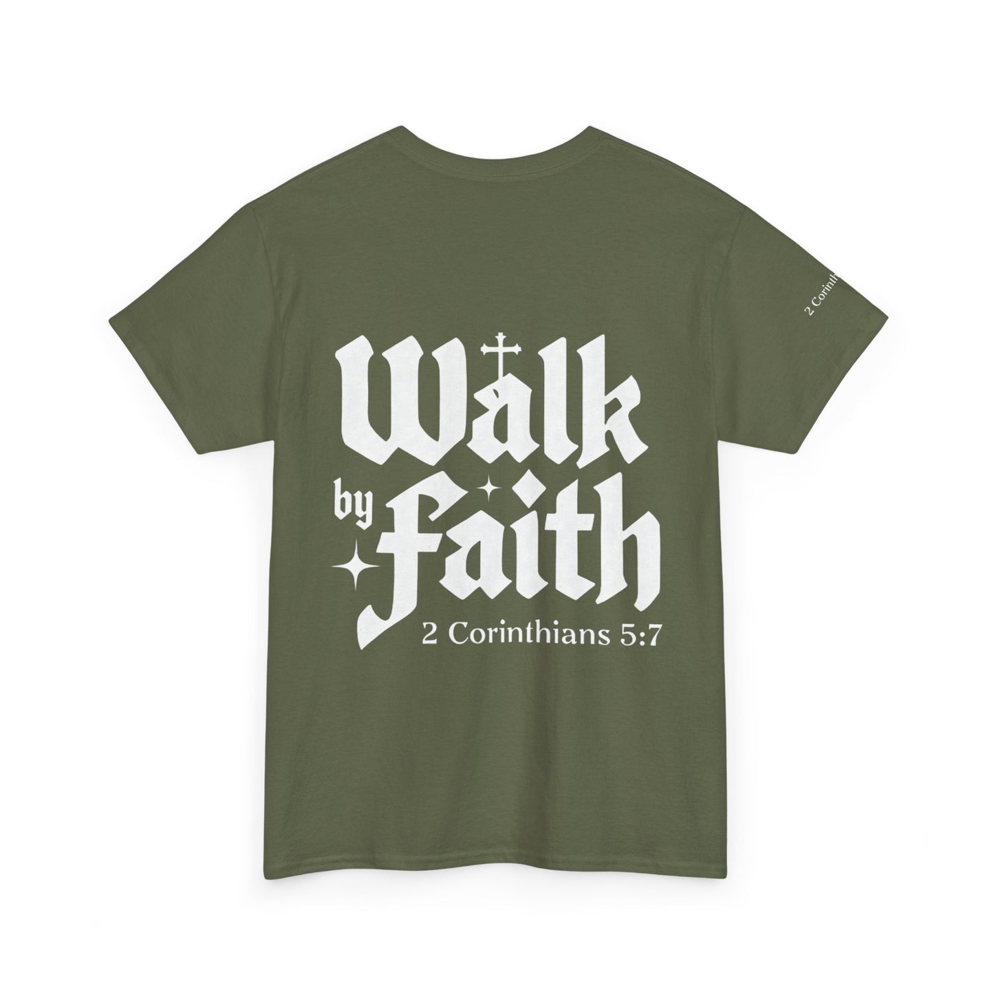 Walk by Faith T-Shirt — Christian Verse 2 Corinthians 5:7 Tee