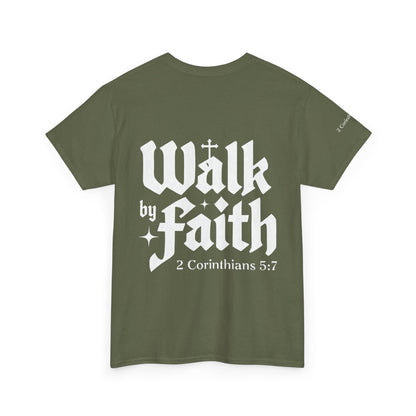 Walk by Faith T-Shirt — Christian Verse 2 Corinthians 5:7 Tee