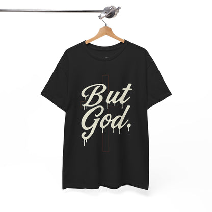 Christian T-Shirt "But God" Cross Graphic Tee — Inspirational Faith Shirt