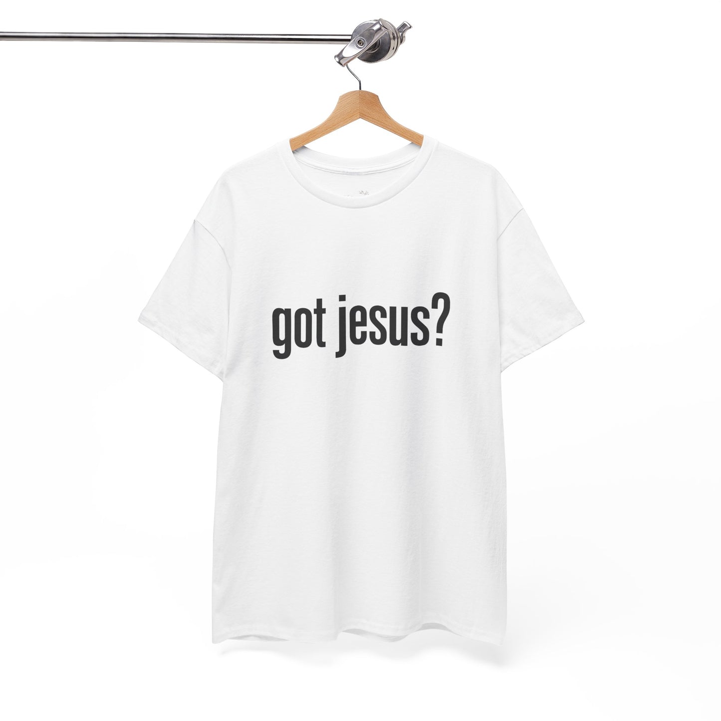 Got Jesus? Christian Tee — Minimal Faith Graphic Shirt (UNISEX)