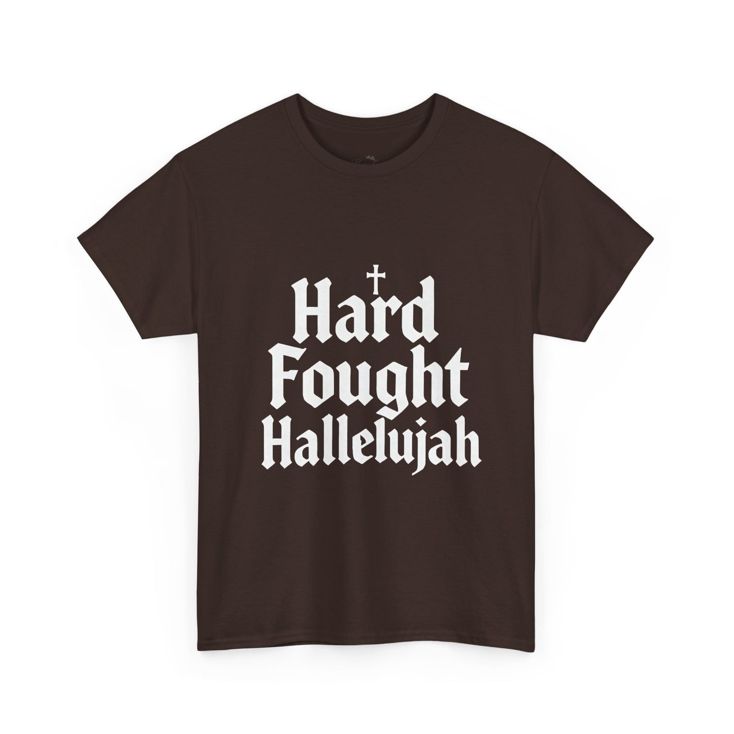 Hard Fought Hallelujah Tee – Christian Inspirational Gospel T-Shirtb (UNISEX)