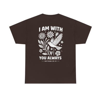 T-Shirt — "I Am With You Always" Hummingbird Floral Comfort Tee