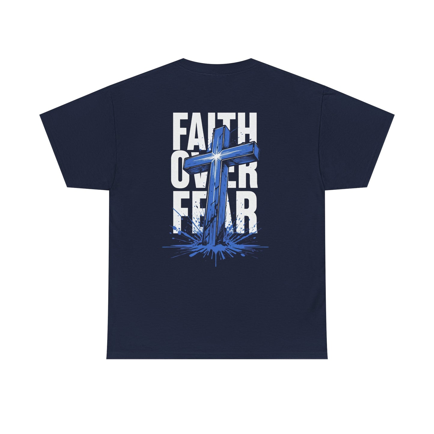 Faith Over Fear T-Shirt — BLUE Christian Cross Inspirational Tee