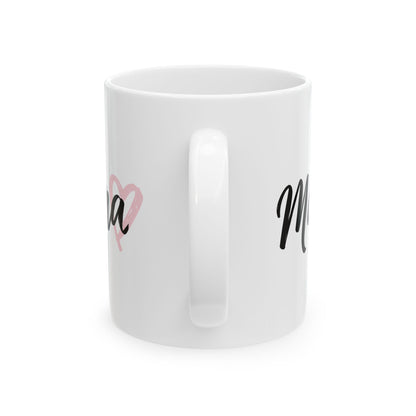 Mama Coffee Mug – Pink Heart Script Ceramic Mug (11oz & 15oz)
