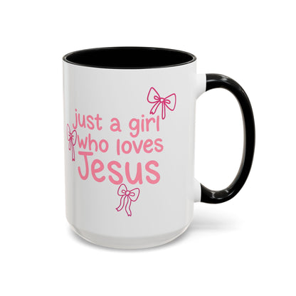 Just a Girl Who Loves Jesus Accent Coffee Mug - Christian Faith Gift (11/15oz)