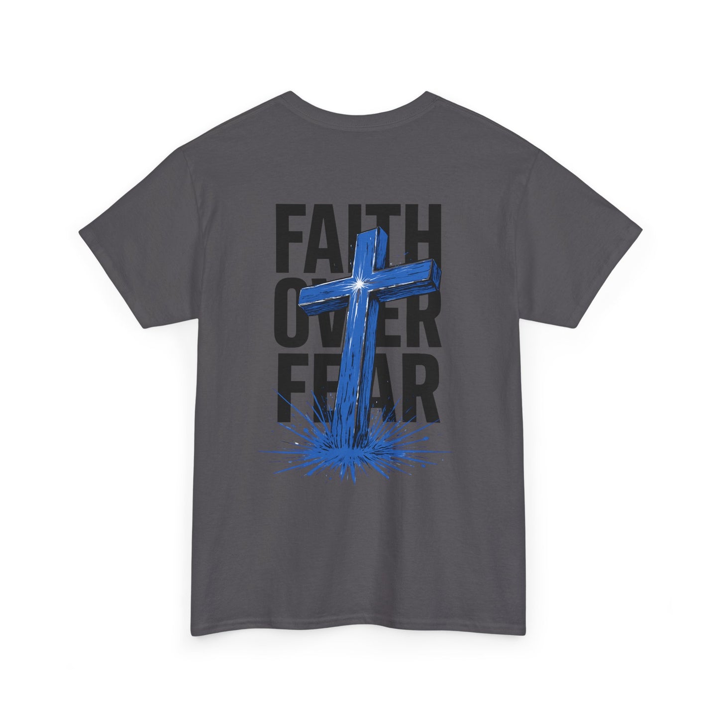 Faith Over Fear T-Shirt — BLUE Christian Cross Inspirational Tee