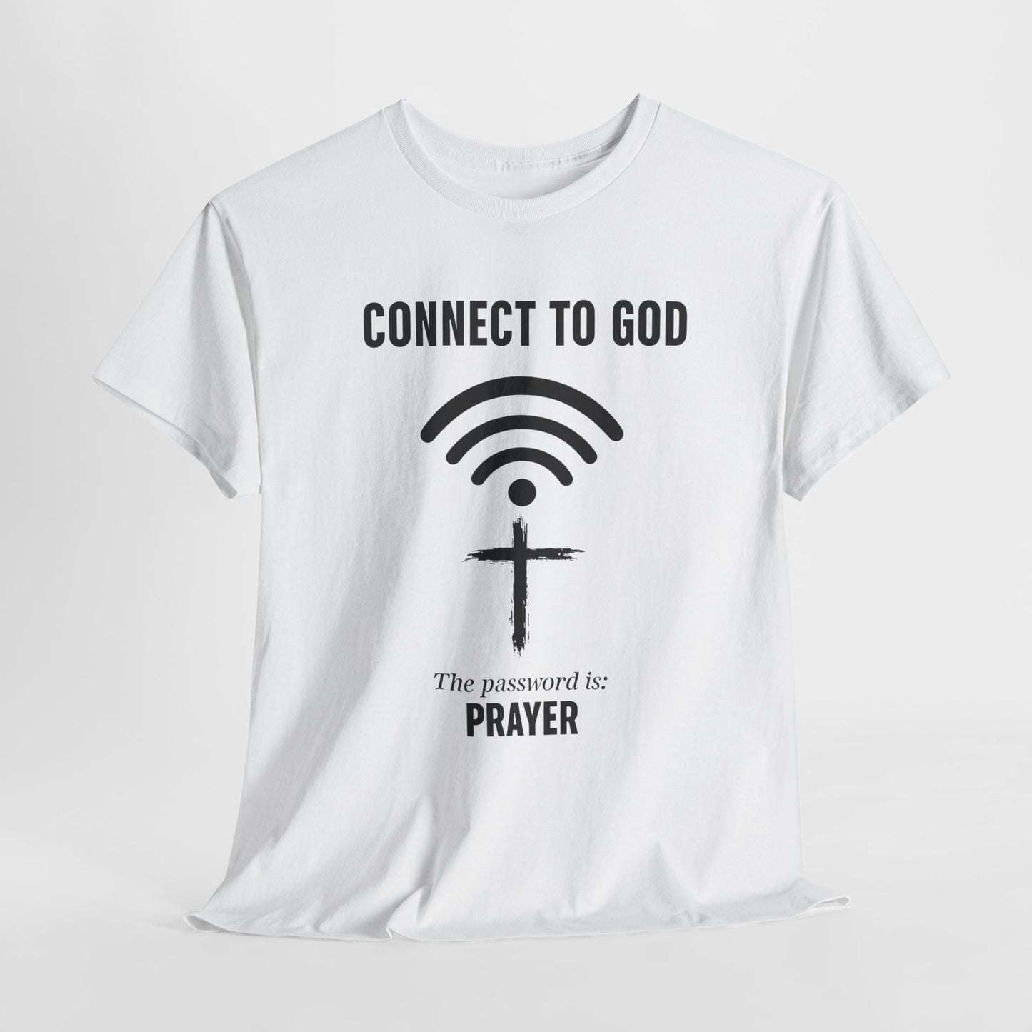 (UNISEX) Connect to God Prayer T-Shirt — Christian Faith Tee with Cross WiFi Design