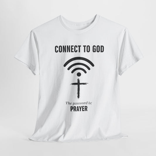 (UNISEX) Connect to God Prayer T-Shirt — Christian Faith Tee with Cross WiFi Design