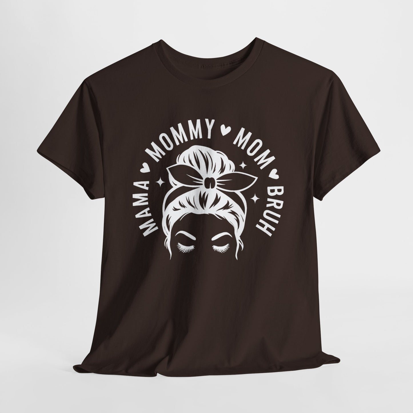 Mommy Mom Bruh T-Shirt – Messy Bun Mama Graphic Tee