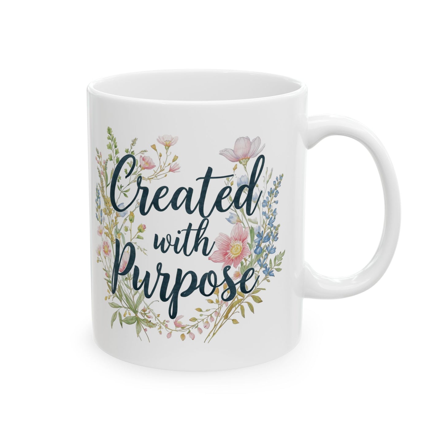 Ceramic Mug — "Created on Purpose" Floral Coffee Mug (11oz & 15oz)