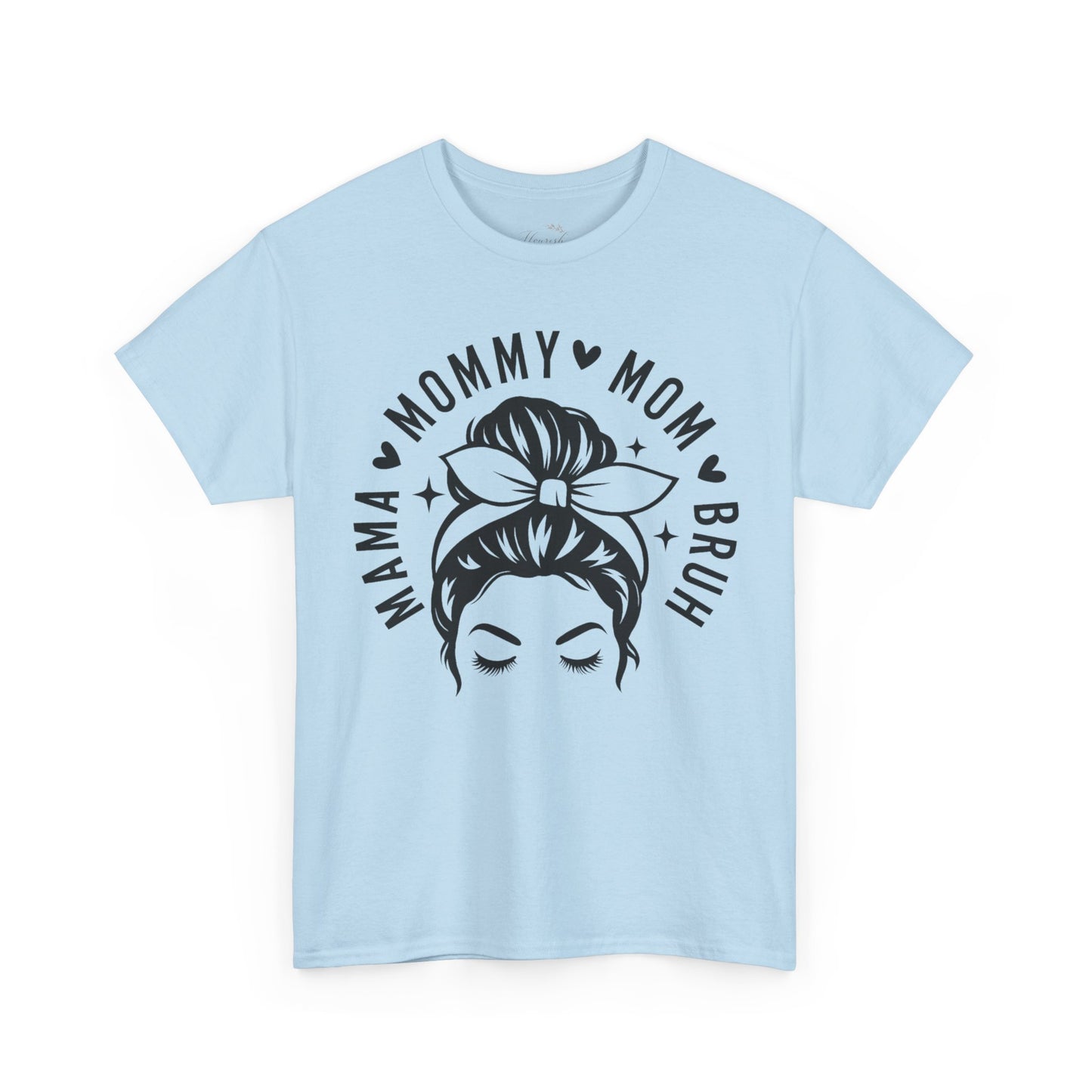 Mommy Mom Bruh T-Shirt – Messy Bun Mama Graphic Tee