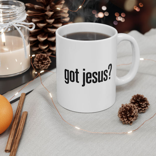 Ceramic Mug — 'Got Jesus?' Minimalist Funny Typography Coffee Cup