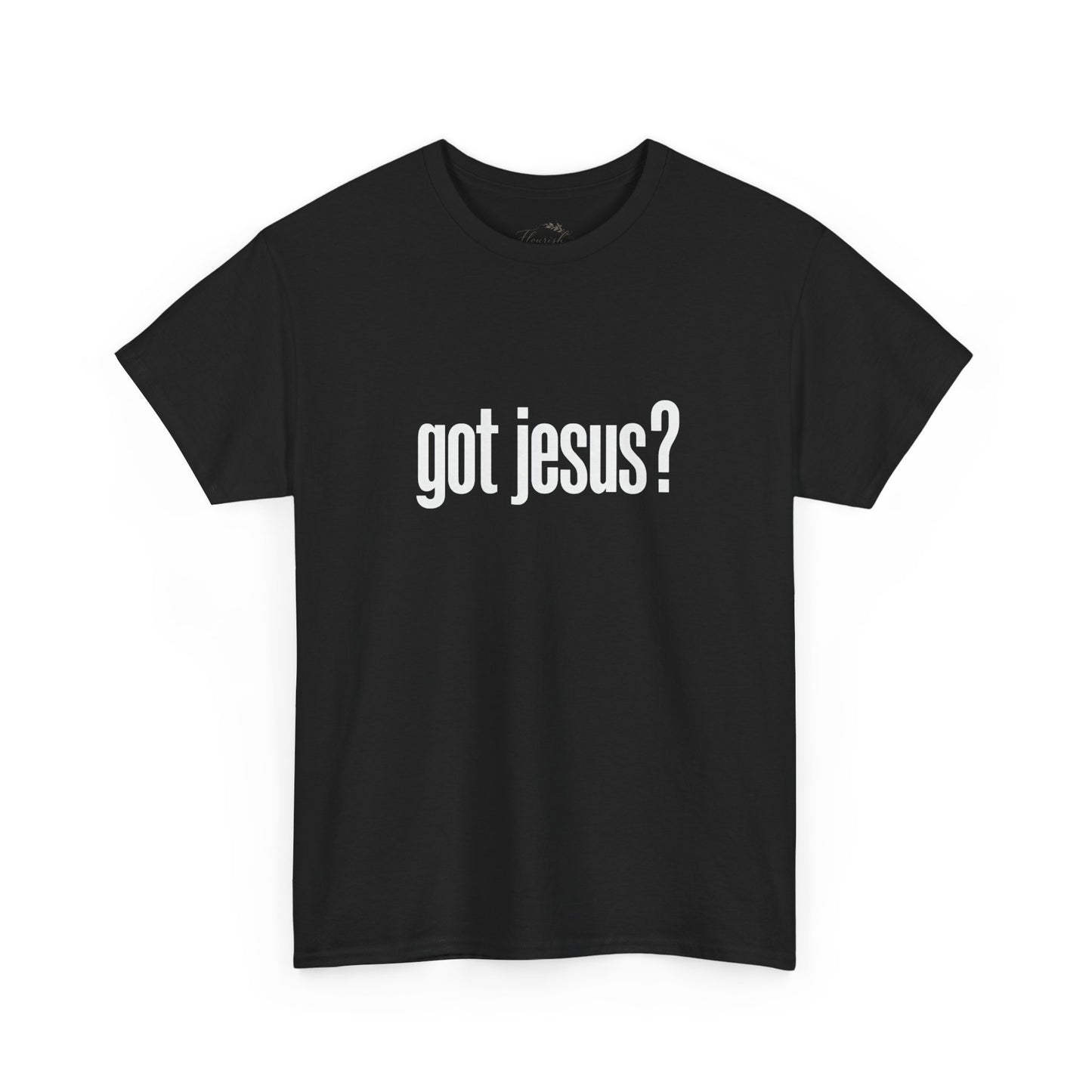 Got Jesus? Christian Tee — Minimal Faith Graphic Shirt (UNISEX)