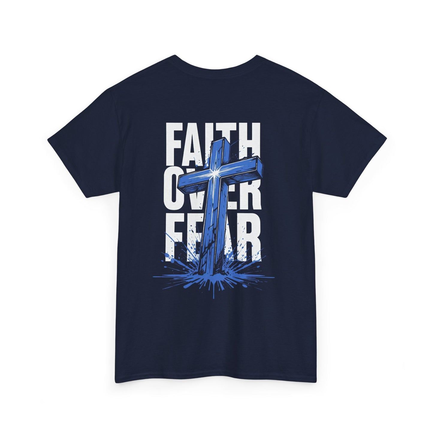 Faith Over Fear T-Shirt — BLUE Christian Cross Inspirational Tee