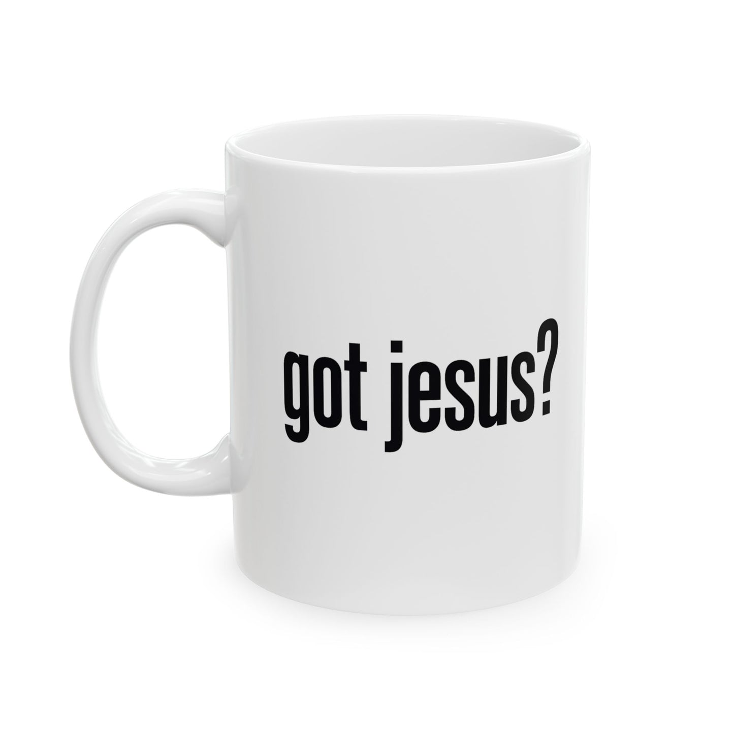 Ceramic Mug — 'Got Jesus?' Minimalist Funny Typography Coffee Cup