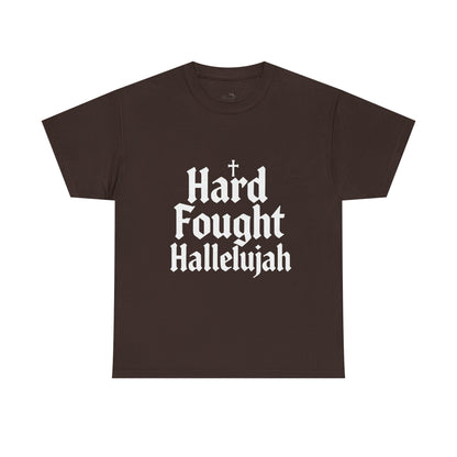 Hard Fought Hallelujah Tee – Christian Inspirational Gospel T-Shirtb (UNISEX)