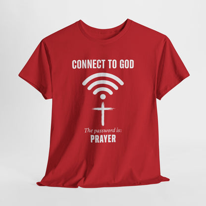 (UNISEX) Connect to God Prayer T-Shirt — Christian Faith Tee with Cross WiFi Design