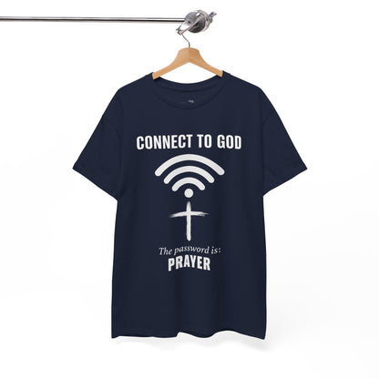 (UNISEX) Connect to God Prayer T-Shirt — Christian Faith Tee with Cross WiFi Design