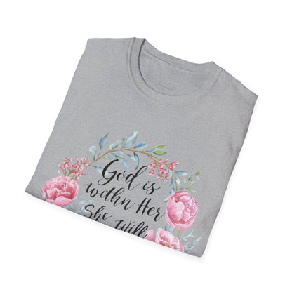 Floral Faith T-Shirt — "God Is Within Her She Will Not Fall" Inspirational Christian Tee