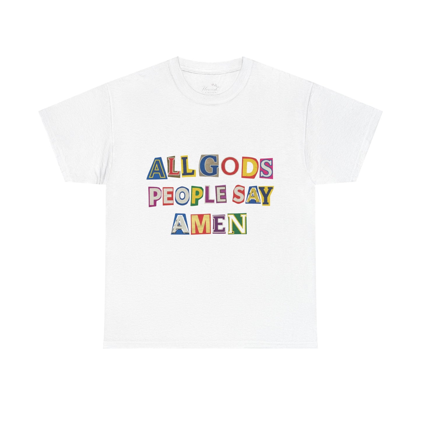All Gods People Say Amen T-Shirt – Ransom Notes