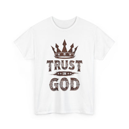 Trust in God T-Shirt — Crown Faith Christian Tee