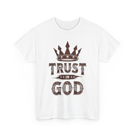 Trust in God T-Shirt — Crown Faith Christian Tee