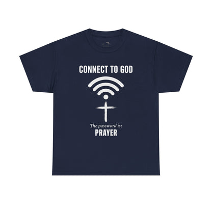 (UNISEX) Connect to God Prayer T-Shirt — Christian Faith Tee with Cross WiFi Design