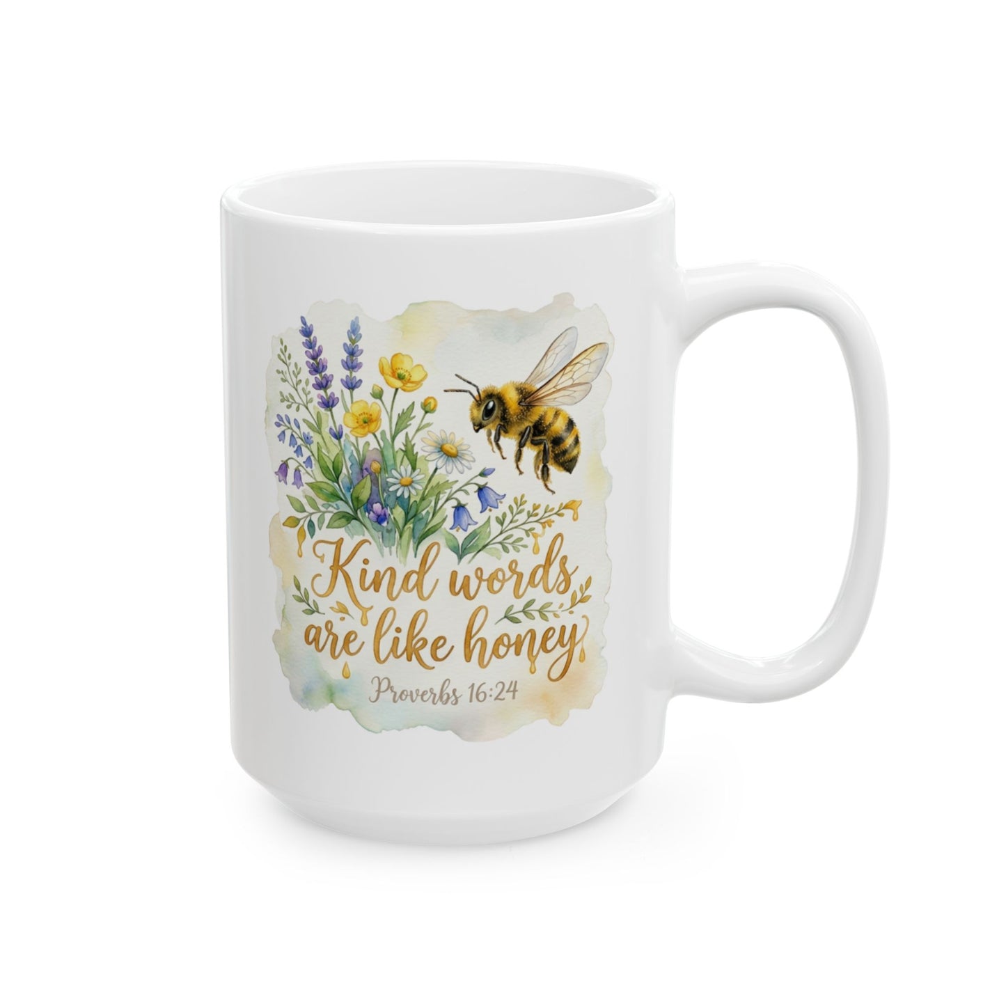 Ceramic Mug — Floral Bee Design "Kind Words Are Like Honey" (11oz & 15oz)