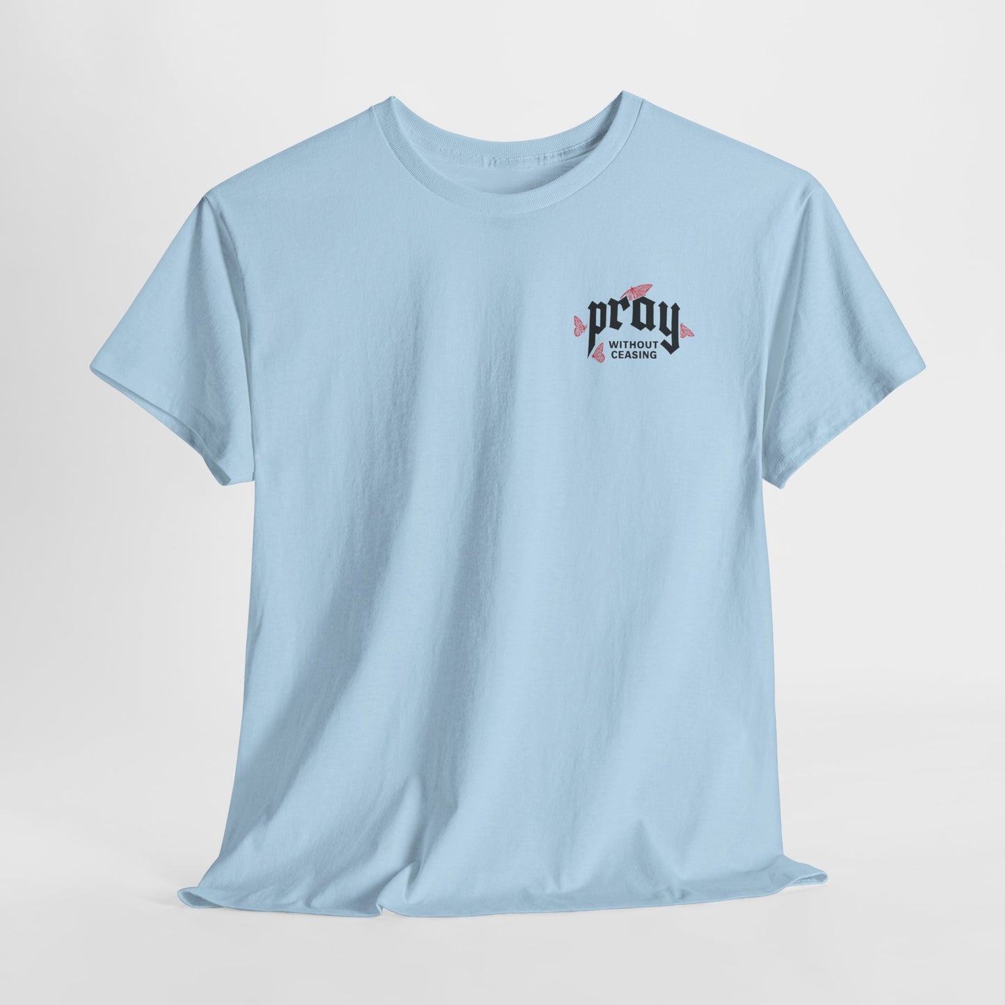 Prayer Hands T-Shirt — Pray Without Ceasing Graphic Unisex Tee