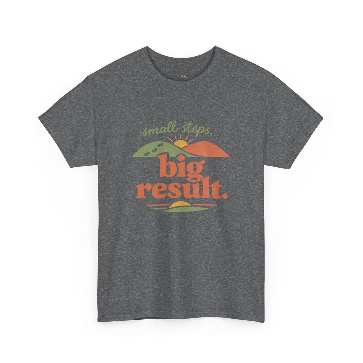 T-Shirt — "small steps. big result." Retro Motivational Tee