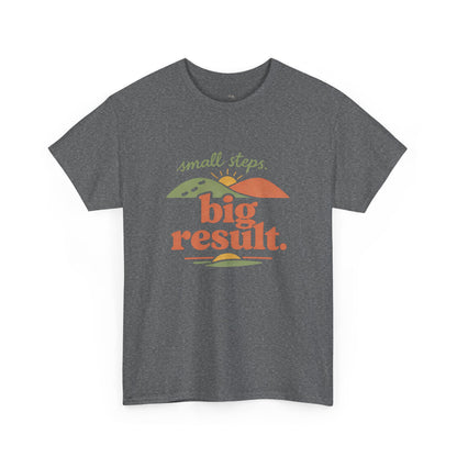 T-Shirt — "small steps. big result." Retro Motivational Tee
