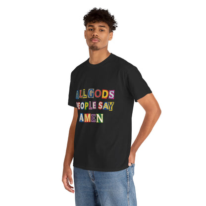 All Gods People Say Amen T-Shirt – Ransom Notes