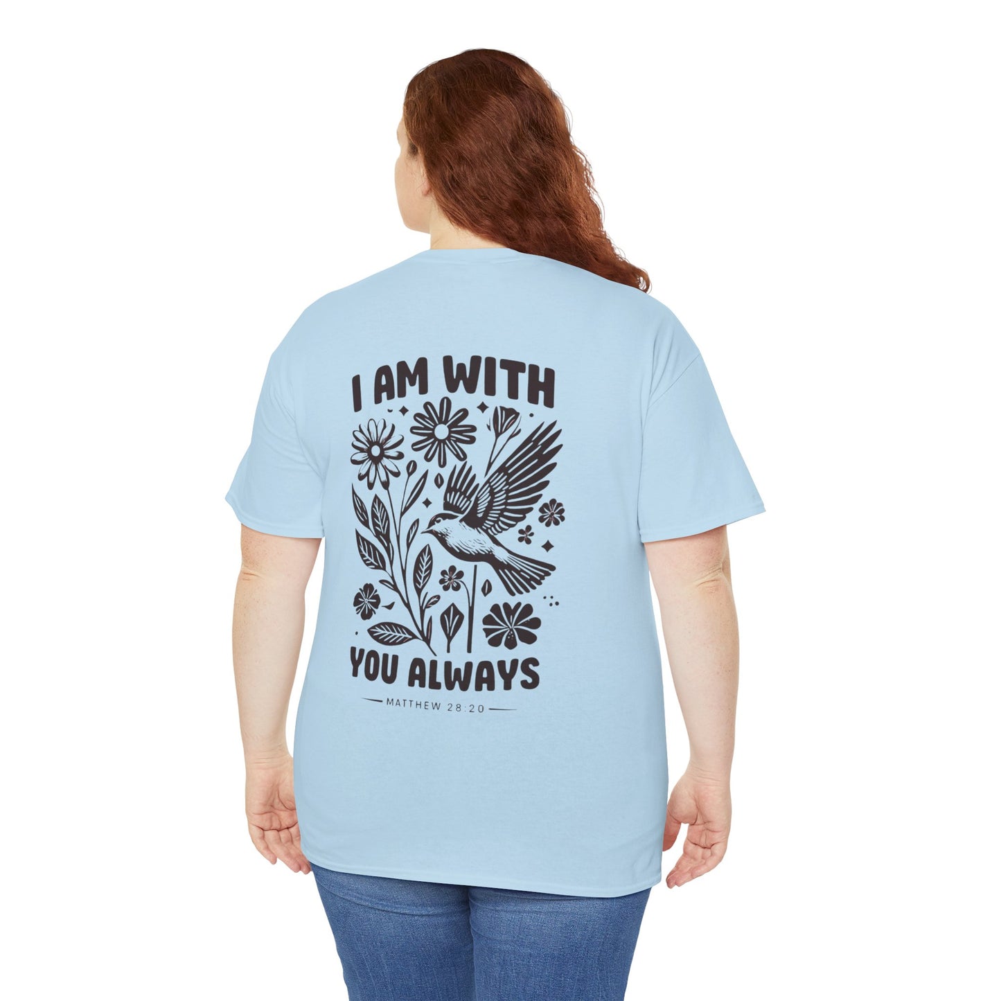 T-Shirt — "I Am With You Always" Hummingbird Floral Comfort Tee