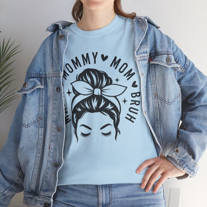 Mommy Mom Bruh T-Shirt – Messy Bun Mama Graphic Tee