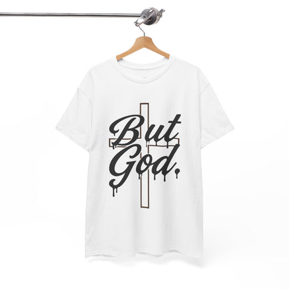 Christian T-Shirt "But God" Cross Graphic Tee — Inspirational Faith Shirt