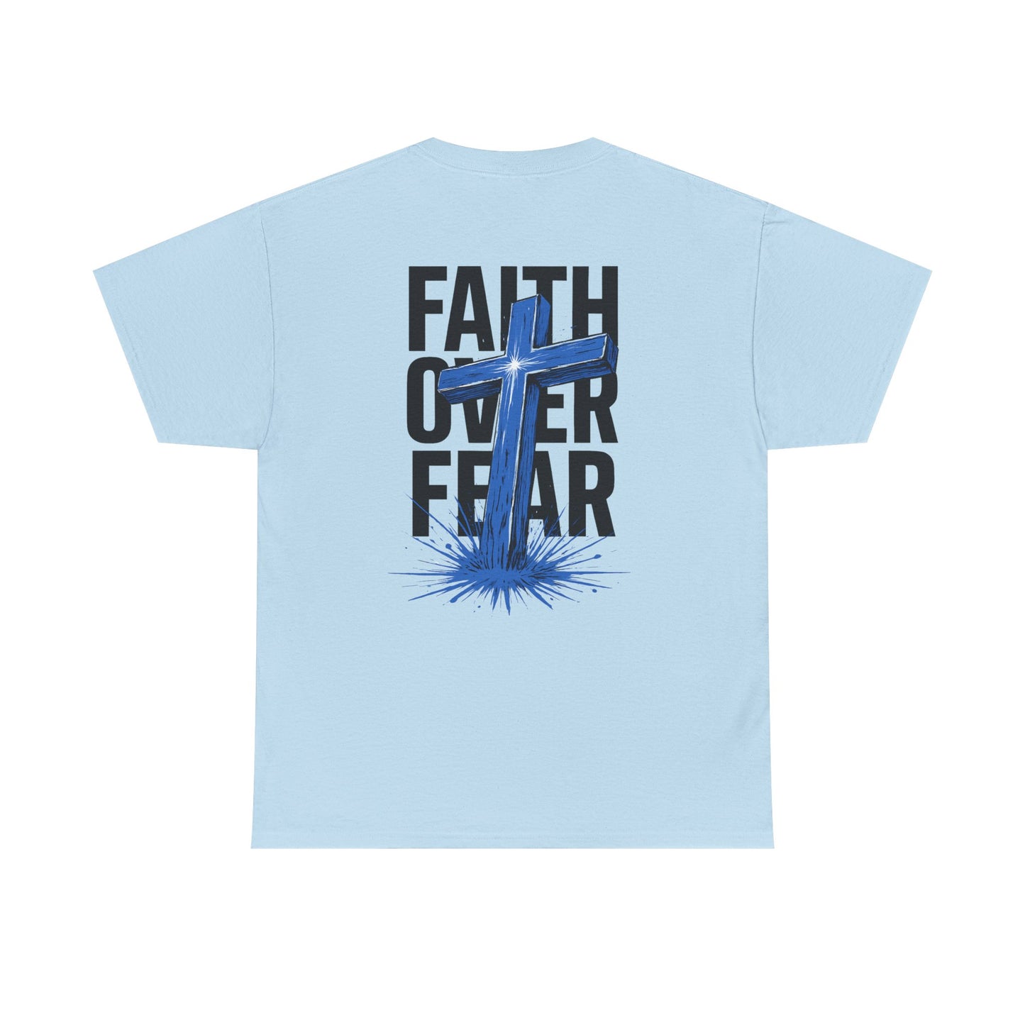 Faith Over Fear T-Shirt — BLUE Christian Cross Inspirational Tee