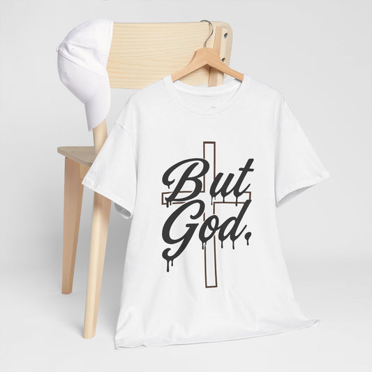 Christian T-Shirt "But God" Cross Graphic Tee — Inspirational Faith Shirt