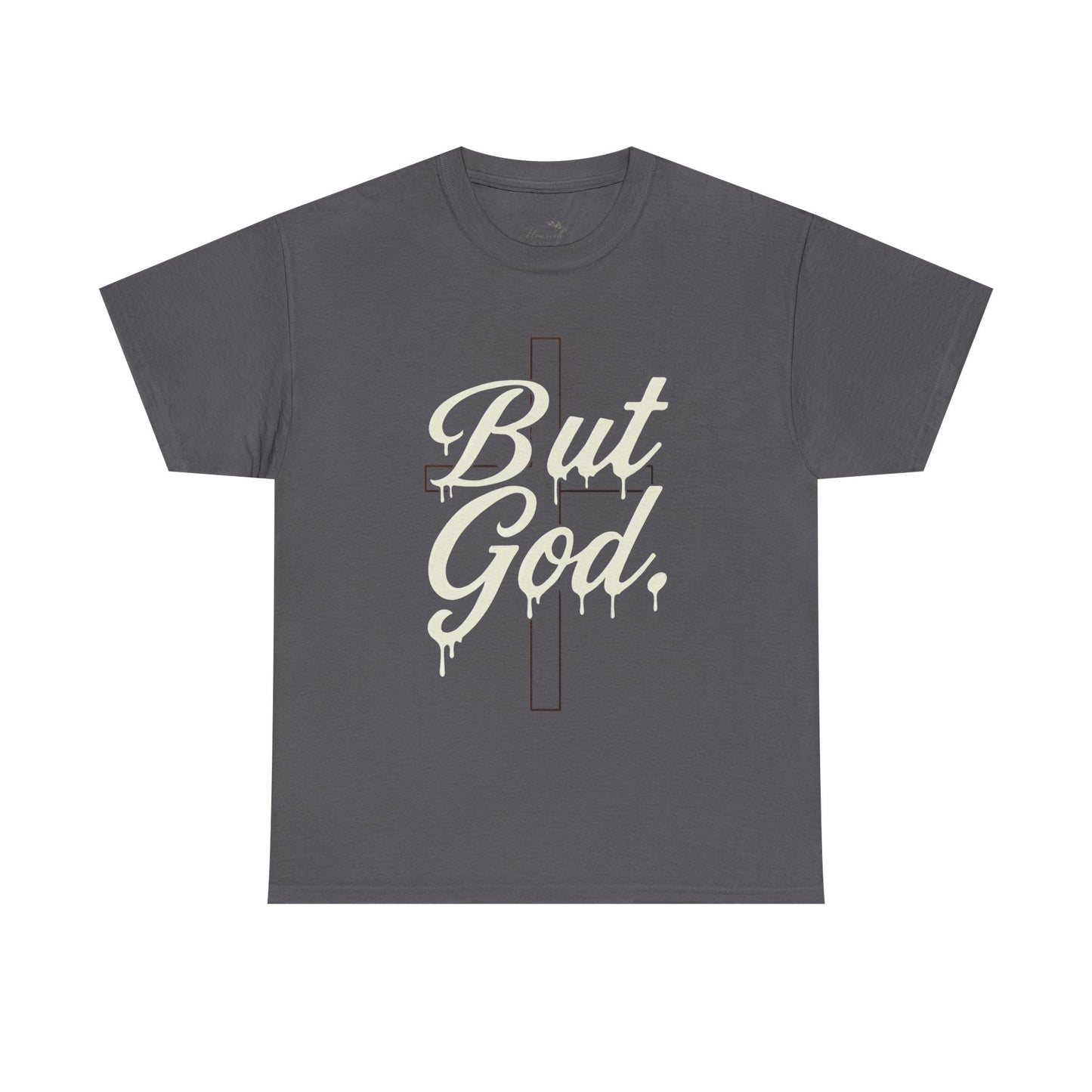 Christian T-Shirt "But God" Cross Graphic Tee — Inspirational Faith Shirt