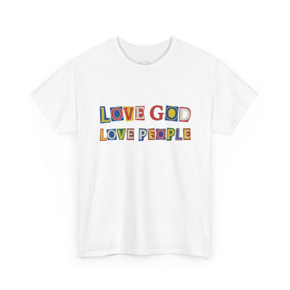 Love God Love People T-Shirt — Colorful Ransom Letters Faith Tee