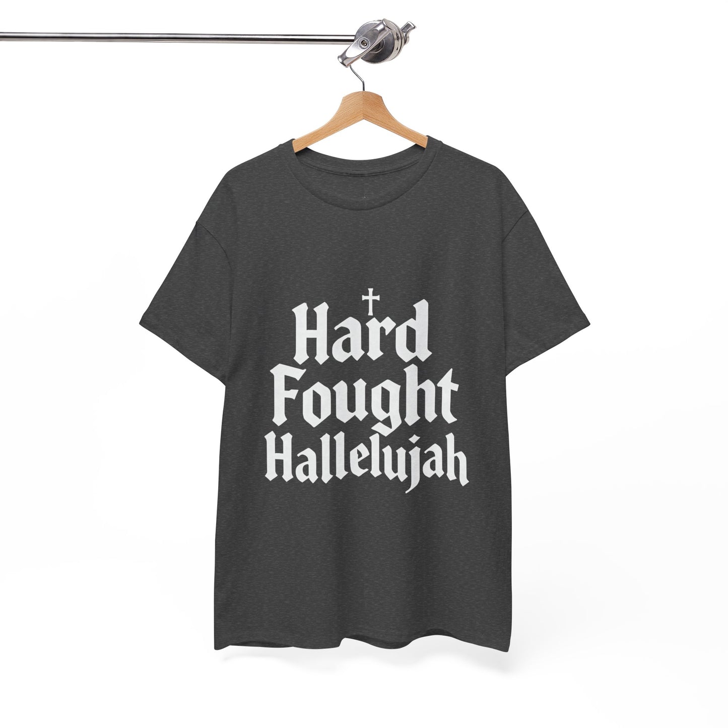 Hard Fought Hallelujah Tee – Christian Inspirational Gospel T-Shirtb (UNISEX)