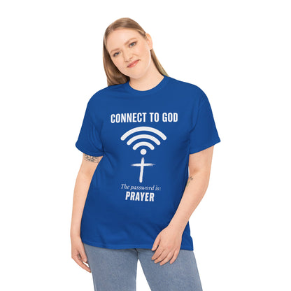 (UNISEX) Connect to God Prayer T-Shirt — Christian Faith Tee with Cross WiFi Design
