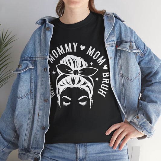 Mommy Mom Bruh T-Shirt – Messy Bun Mama Graphic Tee