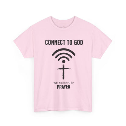 (UNISEX) Connect to God Prayer T-Shirt — Christian Faith Tee with Cross WiFi Design