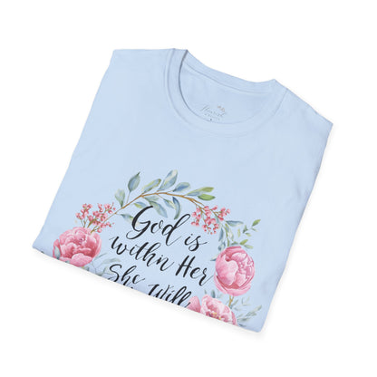 Floral Faith T-Shirt — "God Is Within Her She Will Not Fall" Inspirational Christian Tee