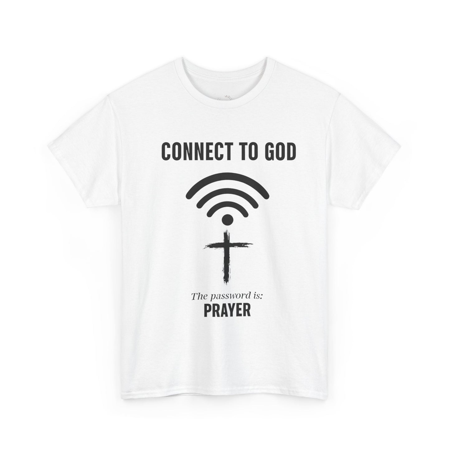 (UNISEX) Connect to God Prayer T-Shirt — Christian Faith Tee with Cross WiFi Design