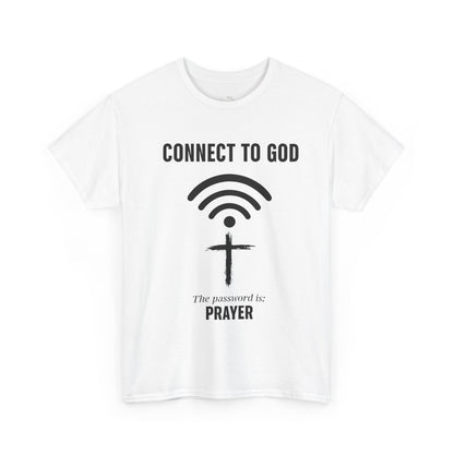 (UNISEX) Connect to God Prayer T-Shirt — Christian Faith Tee with Cross WiFi Design