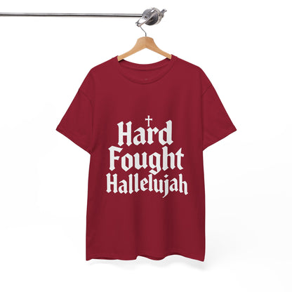 Hard Fought Hallelujah Tee – Christian Inspirational Gospel T-Shirtb (UNISEX)